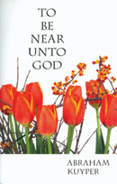 To Be Near unto God